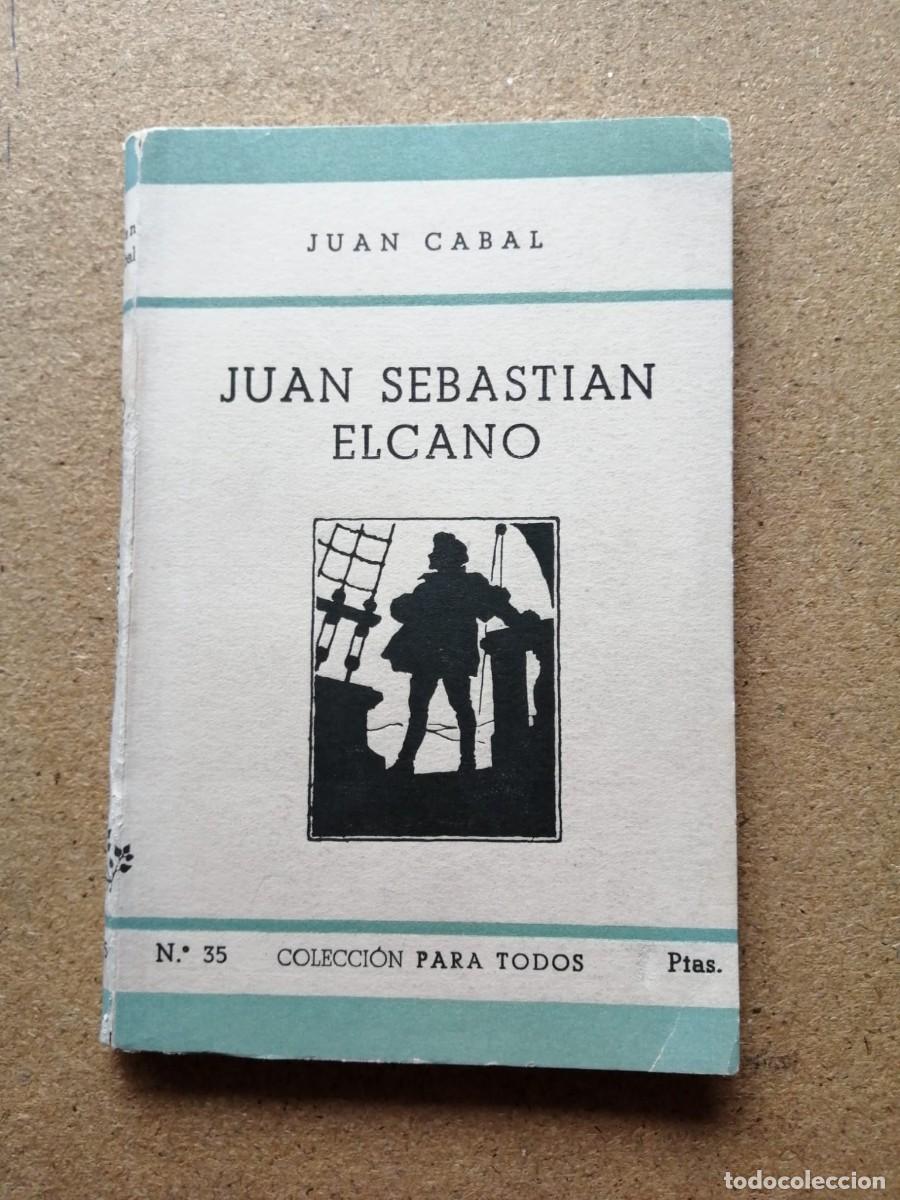 Libros de segunda mano: JUAN SEBASTIAN ELCANO (JUAN CABAL) - Foto 1