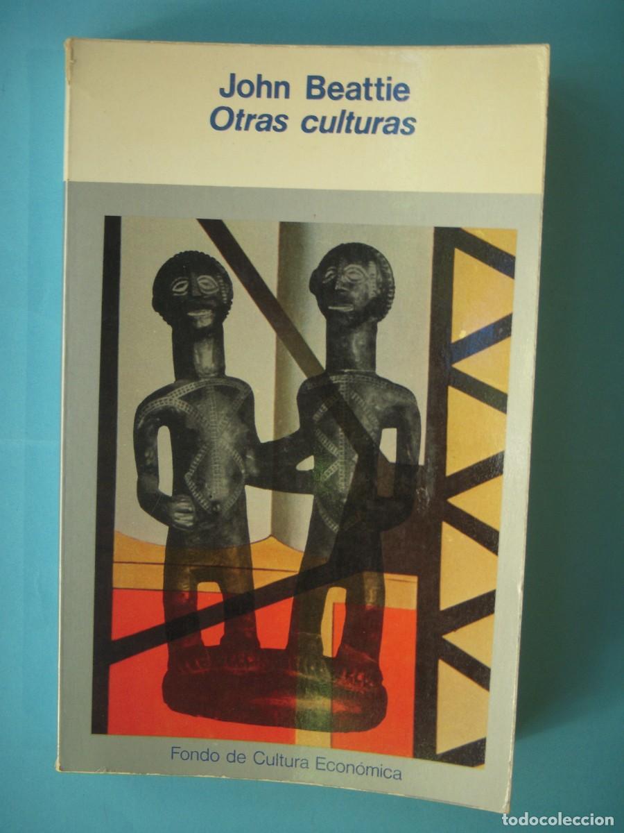 Libros de segunda mano: OTRAS CULTURAS - JOHN BEATTIE - FONDO DE CULTURA ECONOMICA, 1974 (BUEN ESTADO)