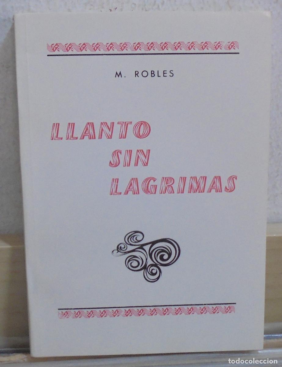 Libros de segunda mano: Llanto sin l&aacute;grimas. M. Robles - Foto 1