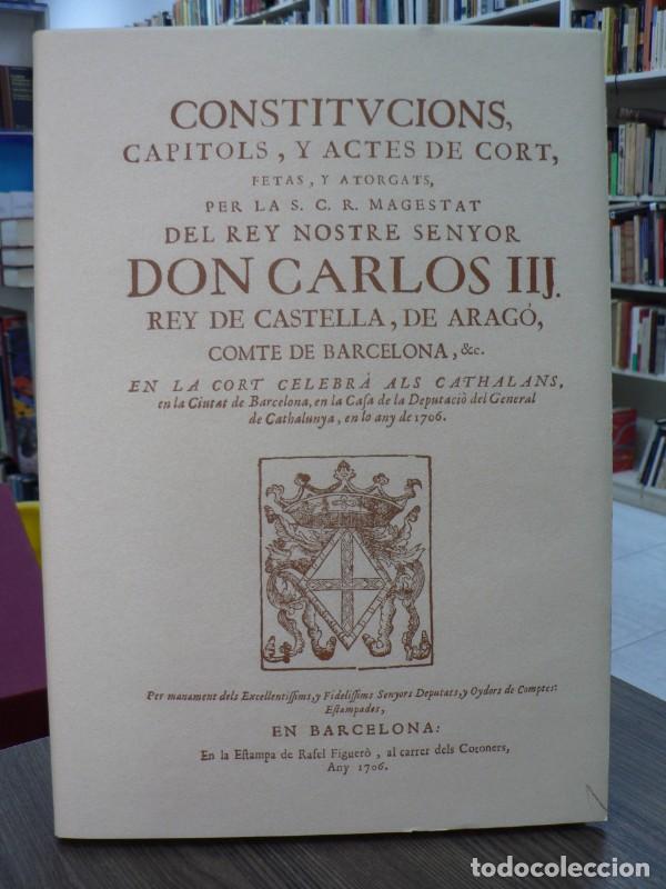 Libros de segunda mano: Constitucions, capitols y actes de cort 1706: Facs&iacute;mil - Editorial Base