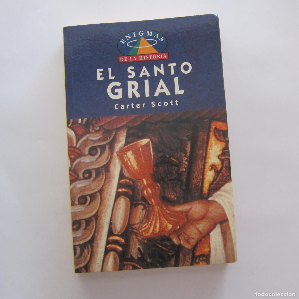 Libros de segunda mano: EL SANTO GRIAL - CARTER SCOTT (DM) ENSAYO HISTORIA