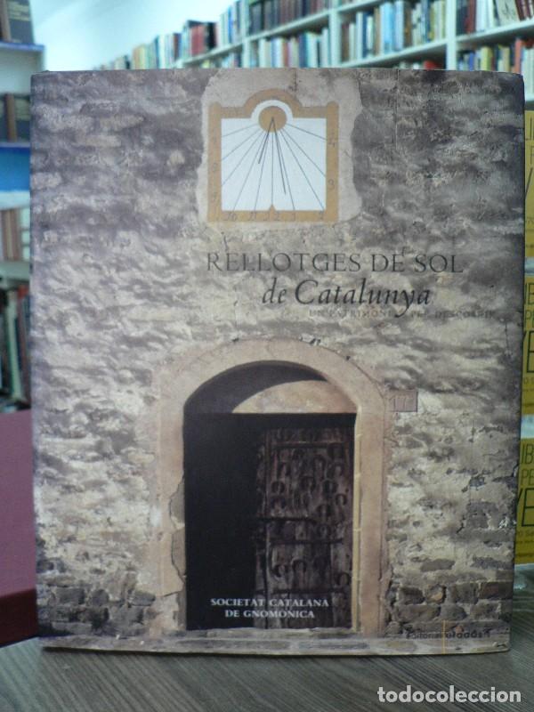 Libros de segunda mano: Rellotges de Sol de Catalunya - Societat Catalana de Gnom&ograve;nica - Efad&oacute;s - Patrimoni per Descobrir, 1