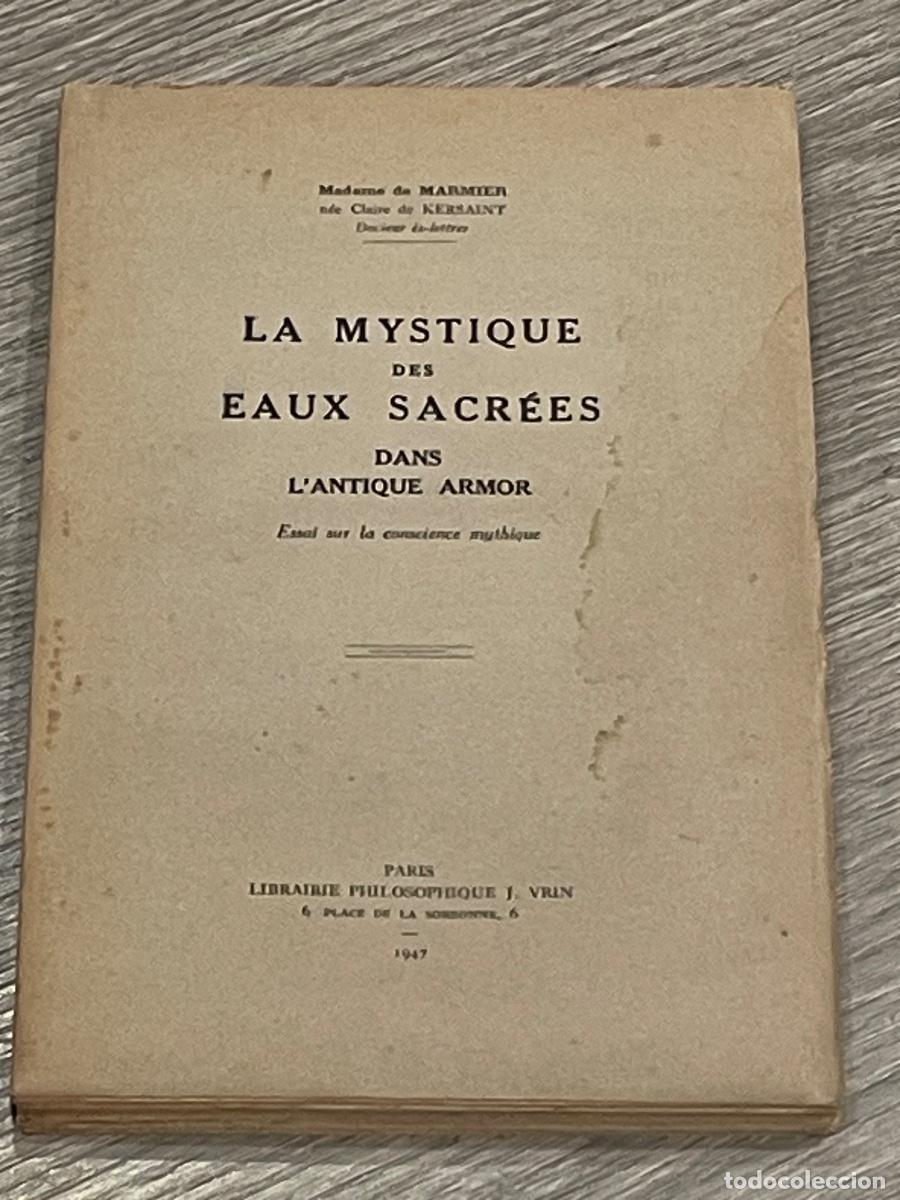 Livros em segunda m&atilde;o: LA MYSTIQUE DES EAUX SACR&Eacute;ES DANS L'ANTIQUE ARMOR - ESSAI SUR LA CONSC. MYTHIQUE - MME. MARMIER 1947