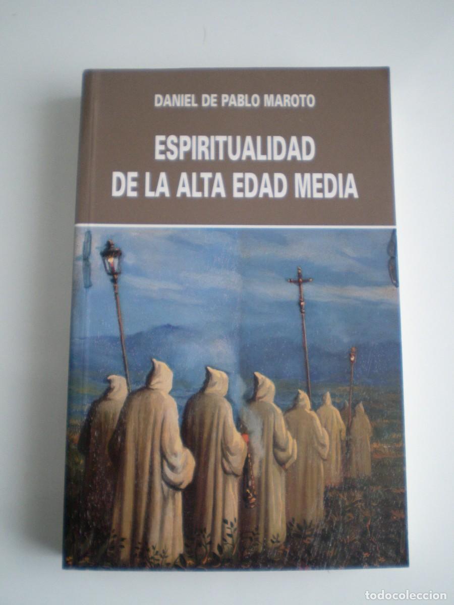 Libros de segunda mano: ESPIRITUALIDAD DE LA ALTA EDAD MEDIA. Daniel de Pablo Maroto
