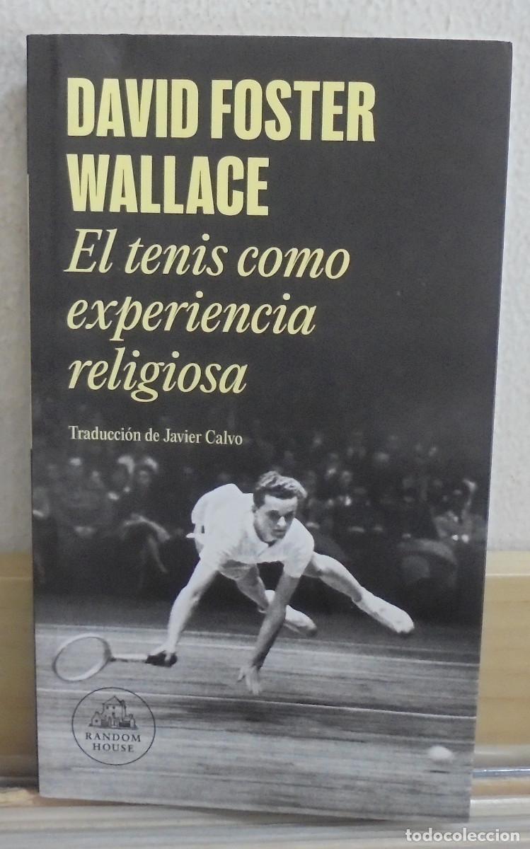 Libros de segunda mano: El tenis como experiencia religiosa. David Foster Wallace