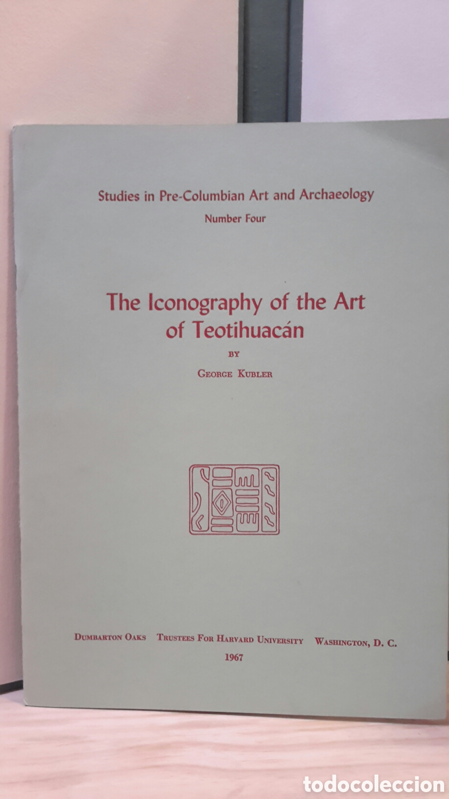 Gebrauchte B&uuml;cher: The iconography of the art of Teotihuacan - George Kubler