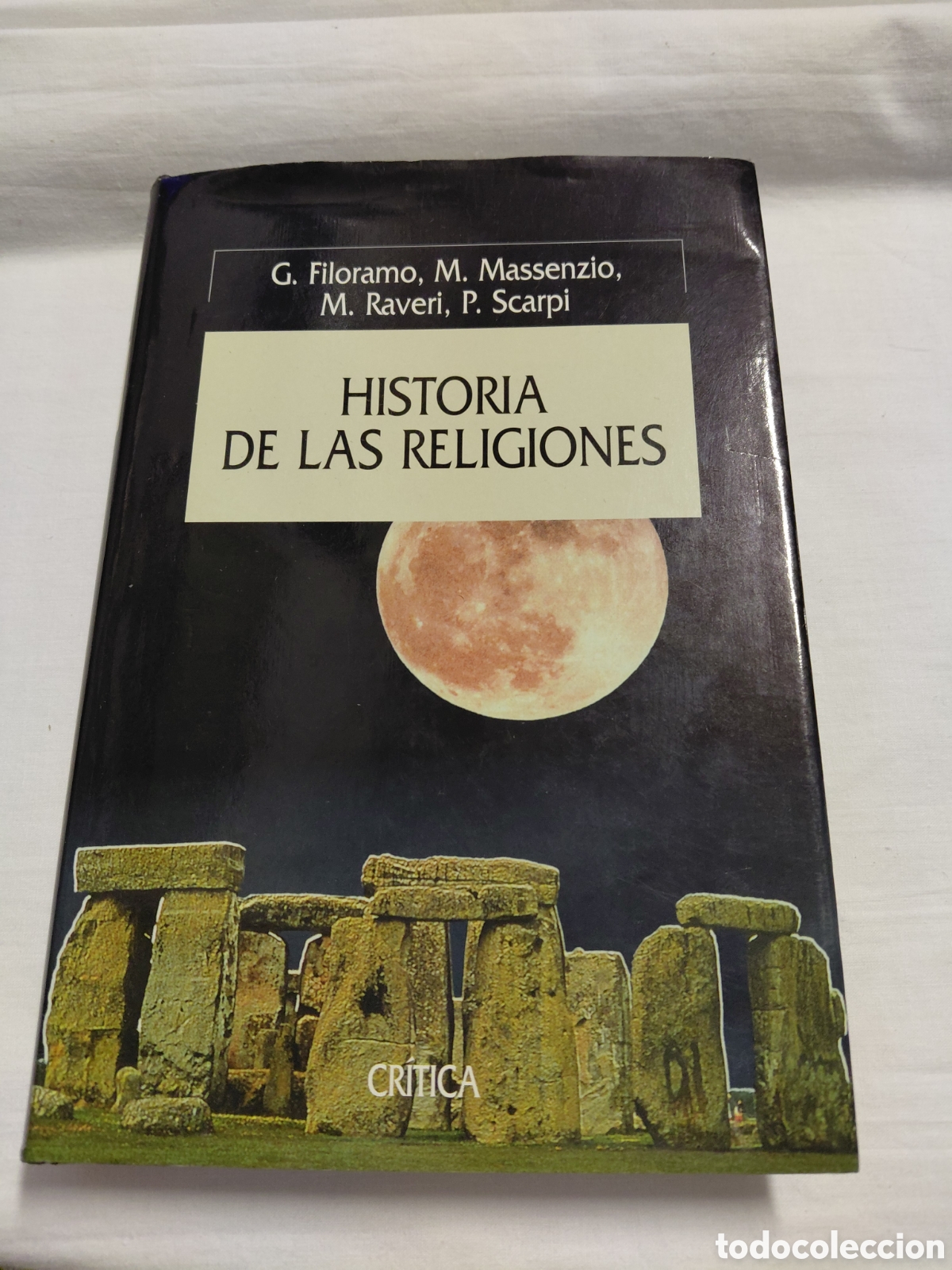Libros de segunda mano: HISTORIA DE LAS RELIGIONES.G.FILORAMO,M.MASSENZIO,M.RAVER,P.SCARPI.EDITORIAL CRITICA 2000