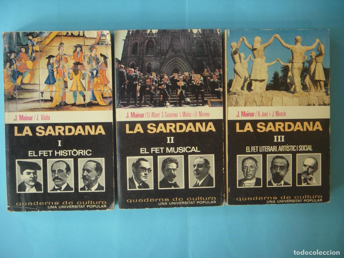 Libros de segunda mano: LA SARDANA (3 VOLUMS) - J. MAINAR I ALTRES - EDITORIAL BRUGUERA, 1970 1&ordf; ED (EN CATALA, BON ESTAT)