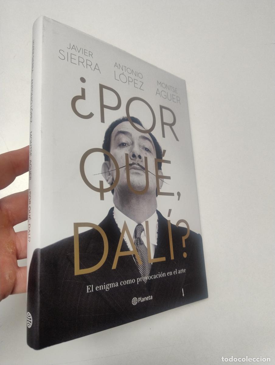 Libros de segunda mano: &iquest;Por qu&eacute;, Dal&iacute;? - L&oacute;pez Garc&iacute;a, Antonio; Sierra, Javier