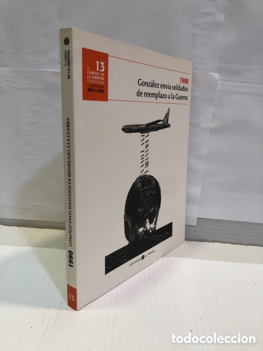 Livres d'occasion: El camino de la libertad (1978 - 2008). La democracio a&ntilde;o a a&ntilde;o 13