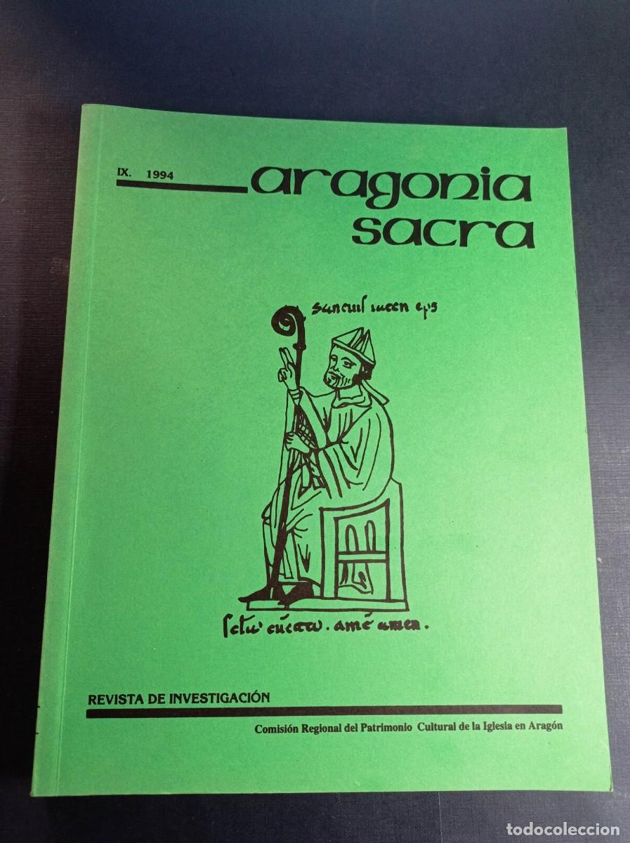 Libros de segunda mano: ARAGONIA SACRA, IX, 1994. VARIOS AUTORES, SUMARIO. PATRIMONIO CULTURAL IGLESIA ARAG&Oacute;N. VER ++++