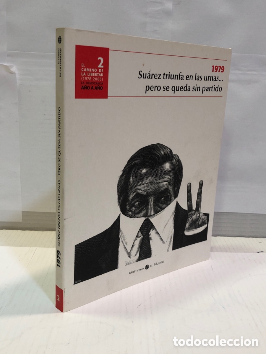 Livres d'occasion: El camino de la libertad (1978 - 2008). La democracio a&ntilde;o a a&ntilde;o 2