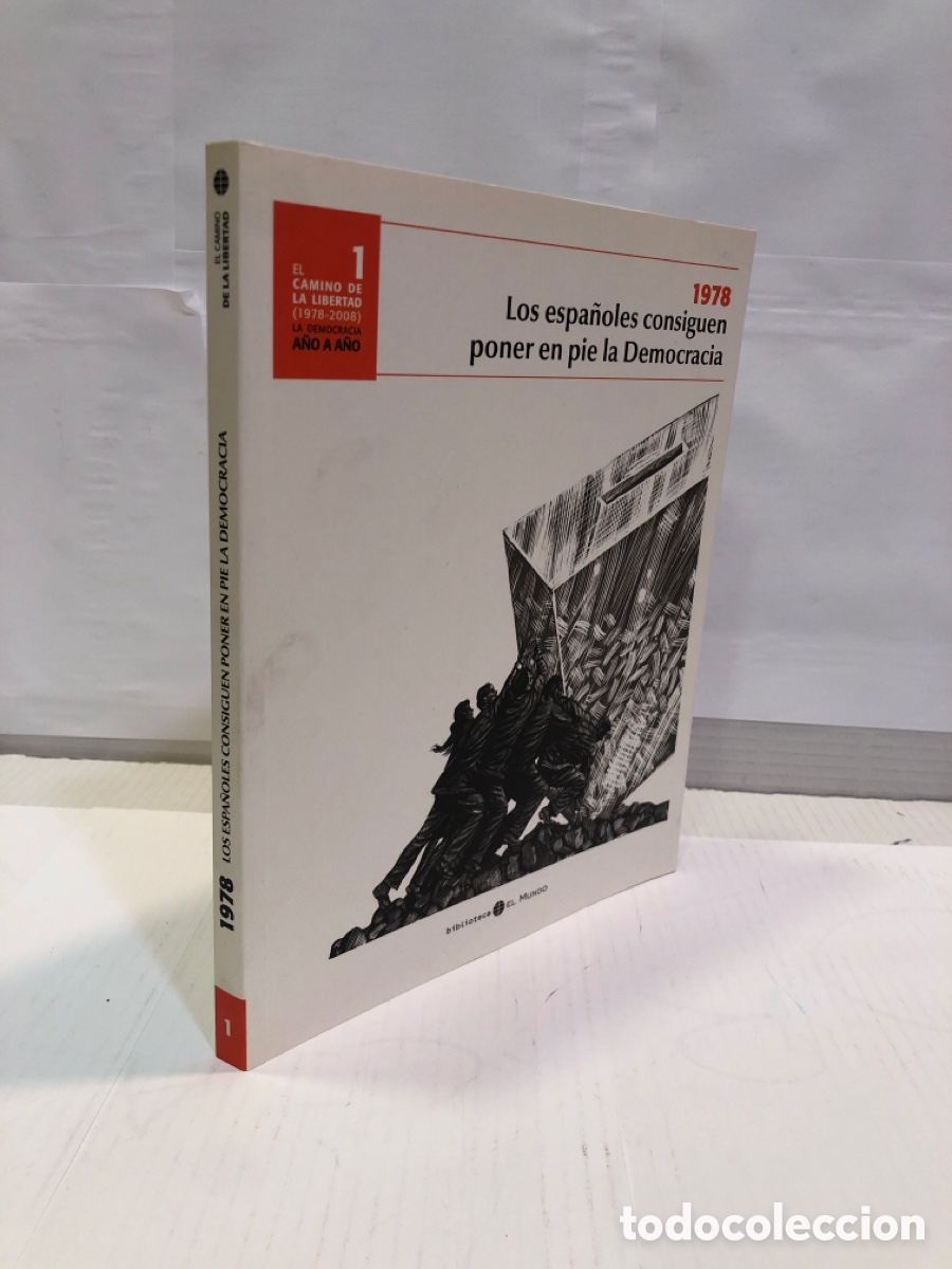 Livres d'occasion: El camino de la libertad (1978-2008) La democracia a&ntilde;o a a&ntilde;o 1