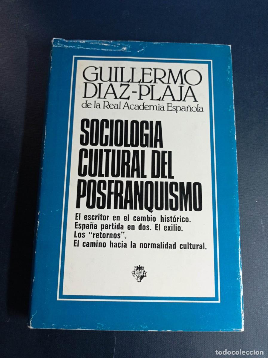 Libros de segunda mano: SOCIOLOG&Iacute;A CULTURAL DEL POSFRANQUISMO. GUILLERMO DIAZ PLAJA. PLAZA & JANES, 1979. VER +++