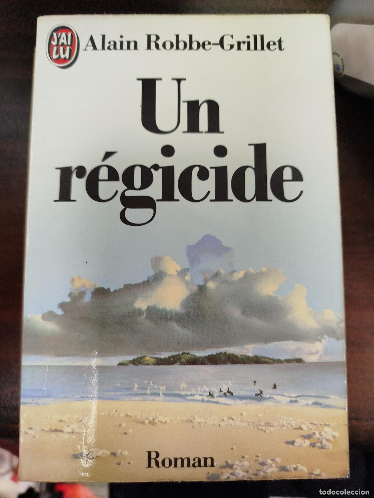 Libros de segunda mano: UN R&Eacute;GICIDE - ALAIN ROBBE-GRILLET (FR)