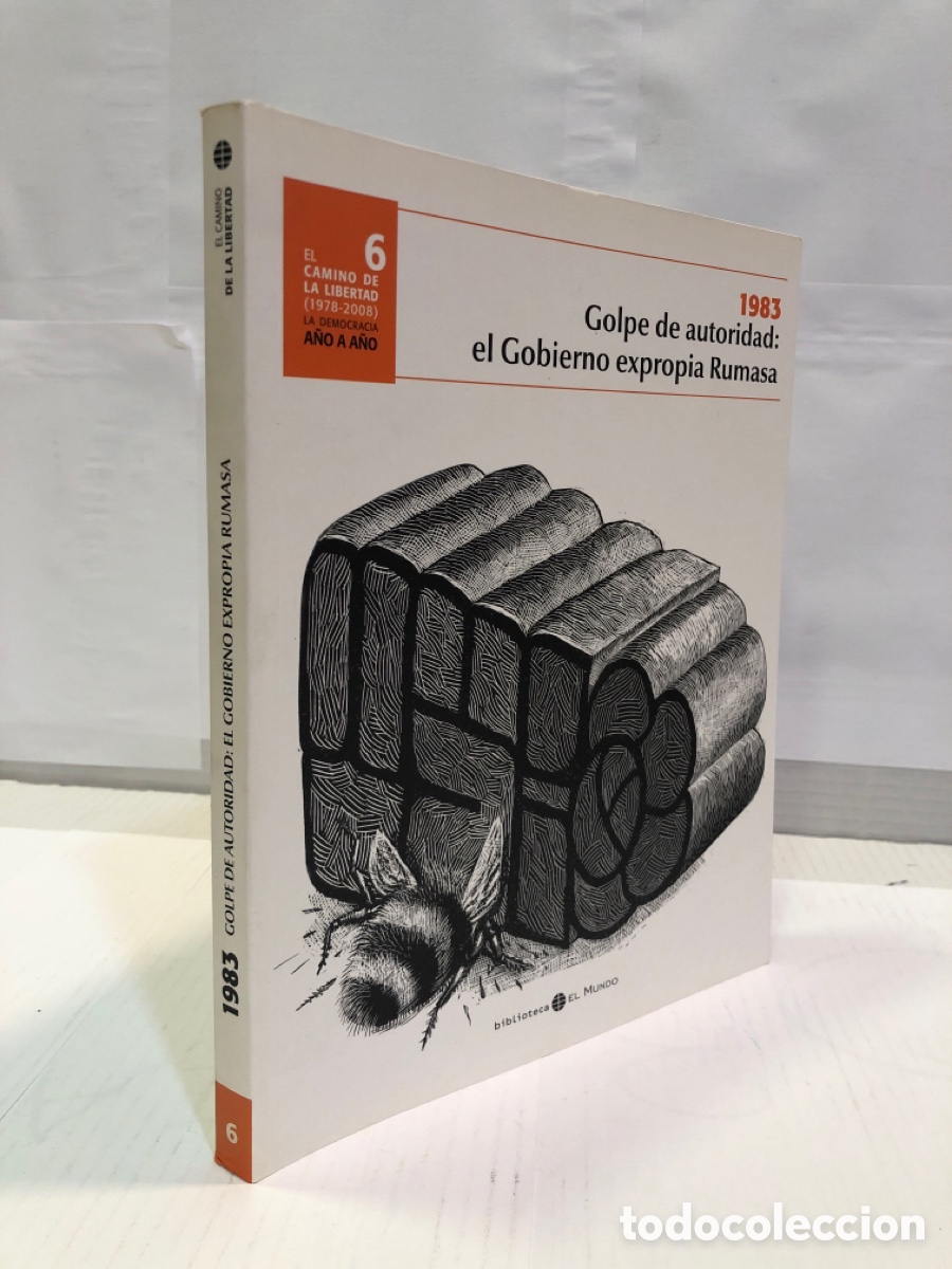 Livres d'occasion: El camino de la libertad (1978-2008) La democracia a&ntilde;o a a&ntilde;o 6