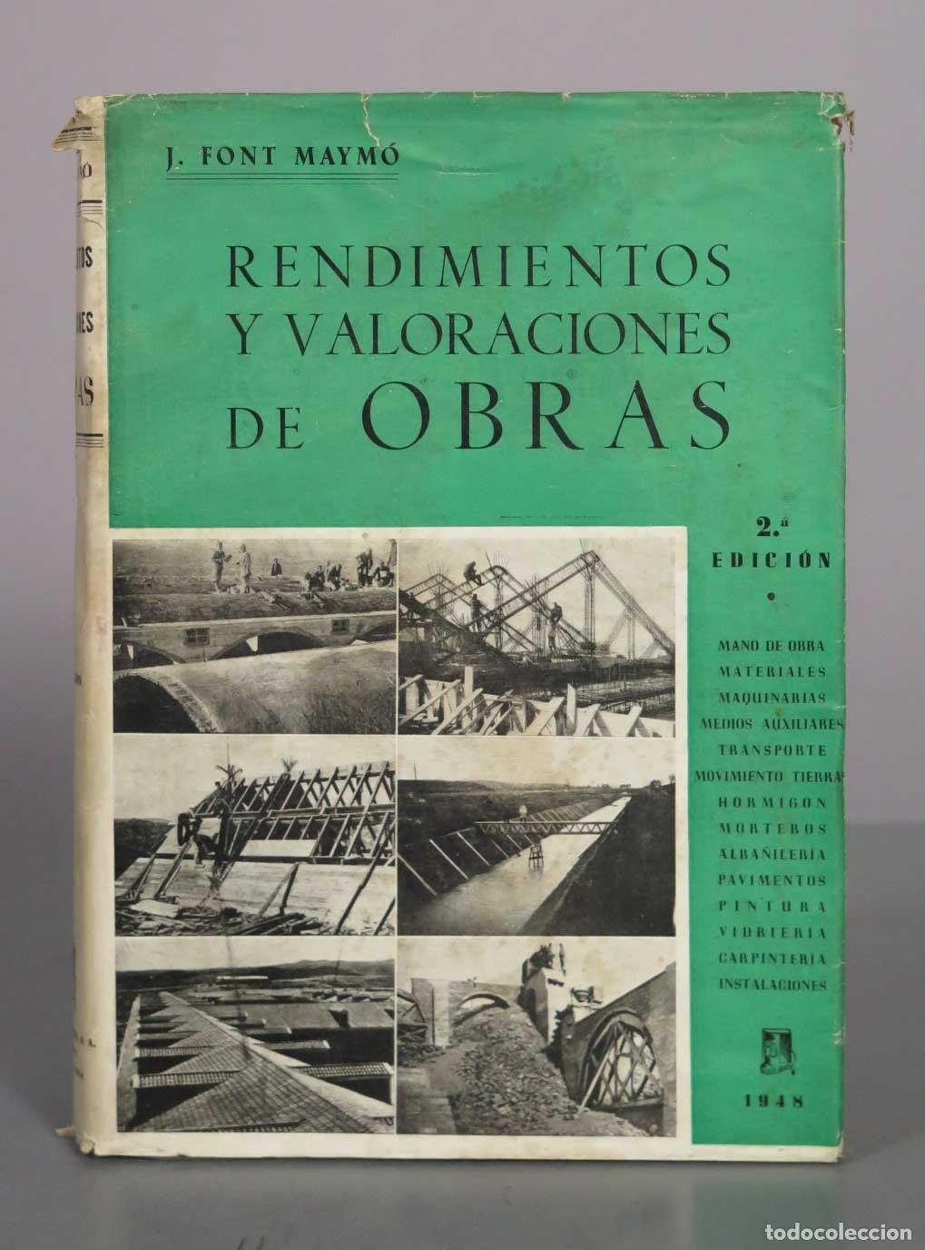 Libros de segunda mano: Rendimientos y valoraciones de obras - 2.&ordf; edici&oacute;n - J. Font Maym&oacute; - Editorial Dossat