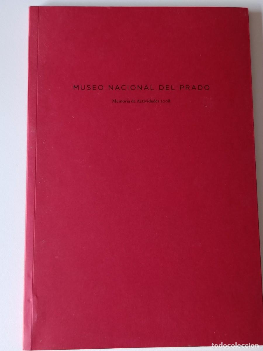 Libros de segunda mano: MUSEO NACIONAL DEL PRADO MEMORIA ACTIVIDADES 2008