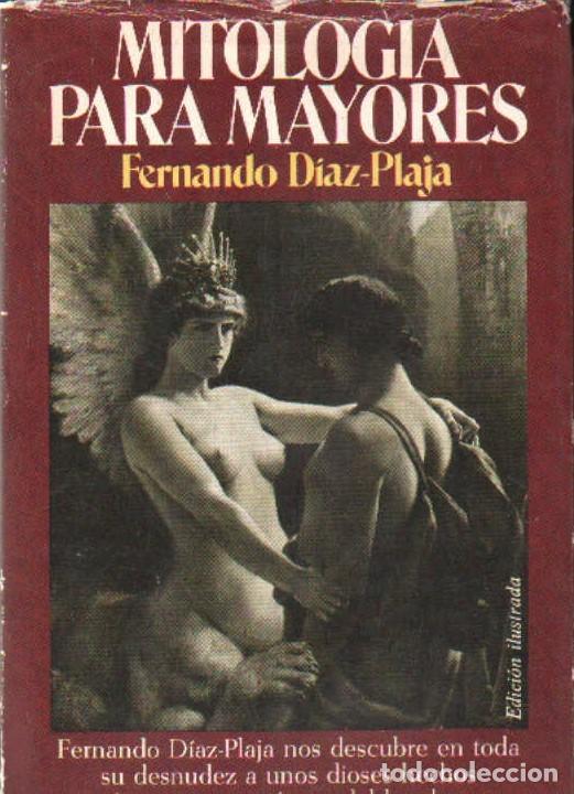Libros de segunda mano: MITOLOGIA PARA MAYORES. DIAZ-PLAJA, FERNANDO. A-MITO-097