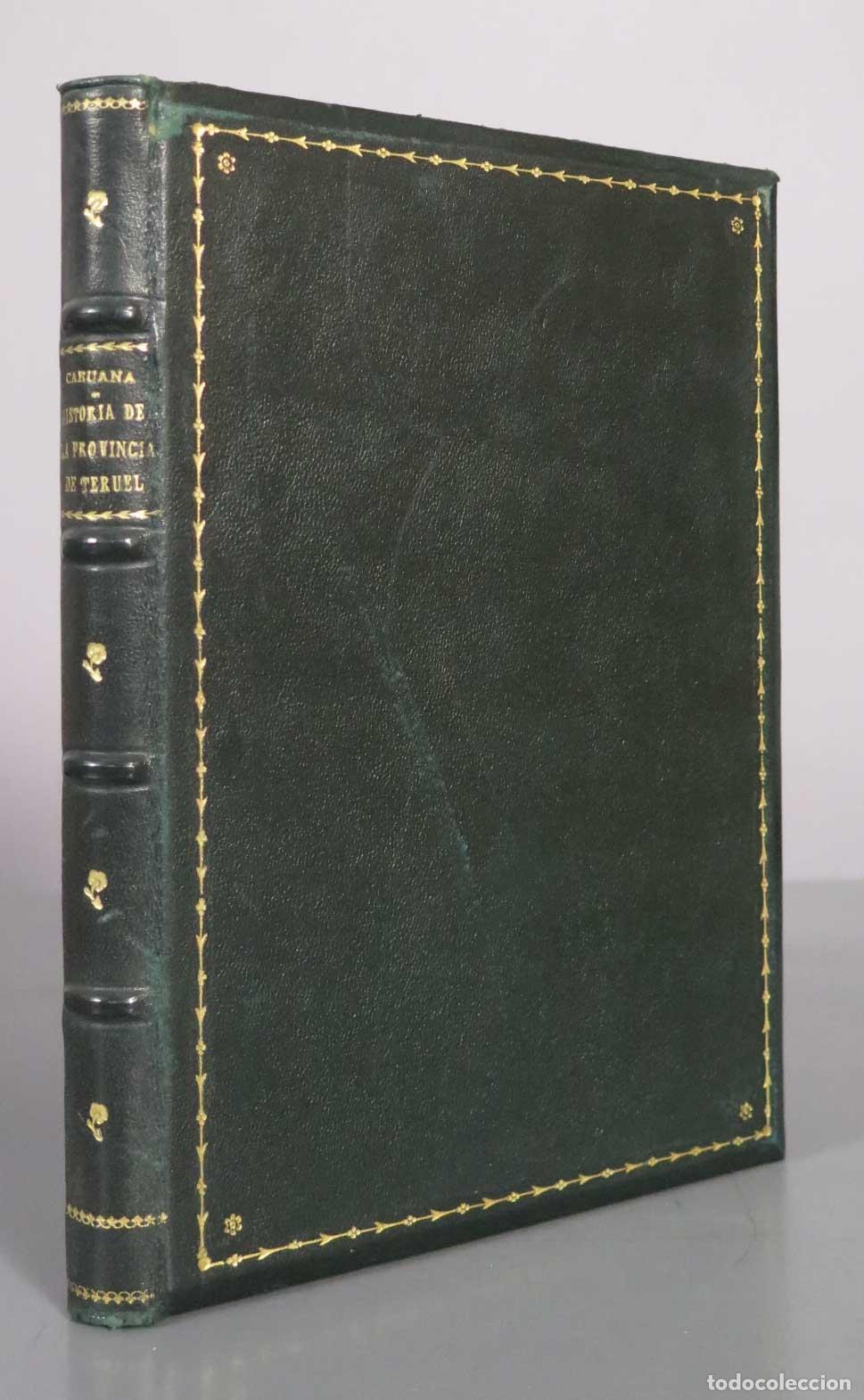 Libros de segunda mano: Historia de la provincia de Teruel - Jaime Caruana G&oacute;mez de Barreda - Instituto de Estudios Turolens