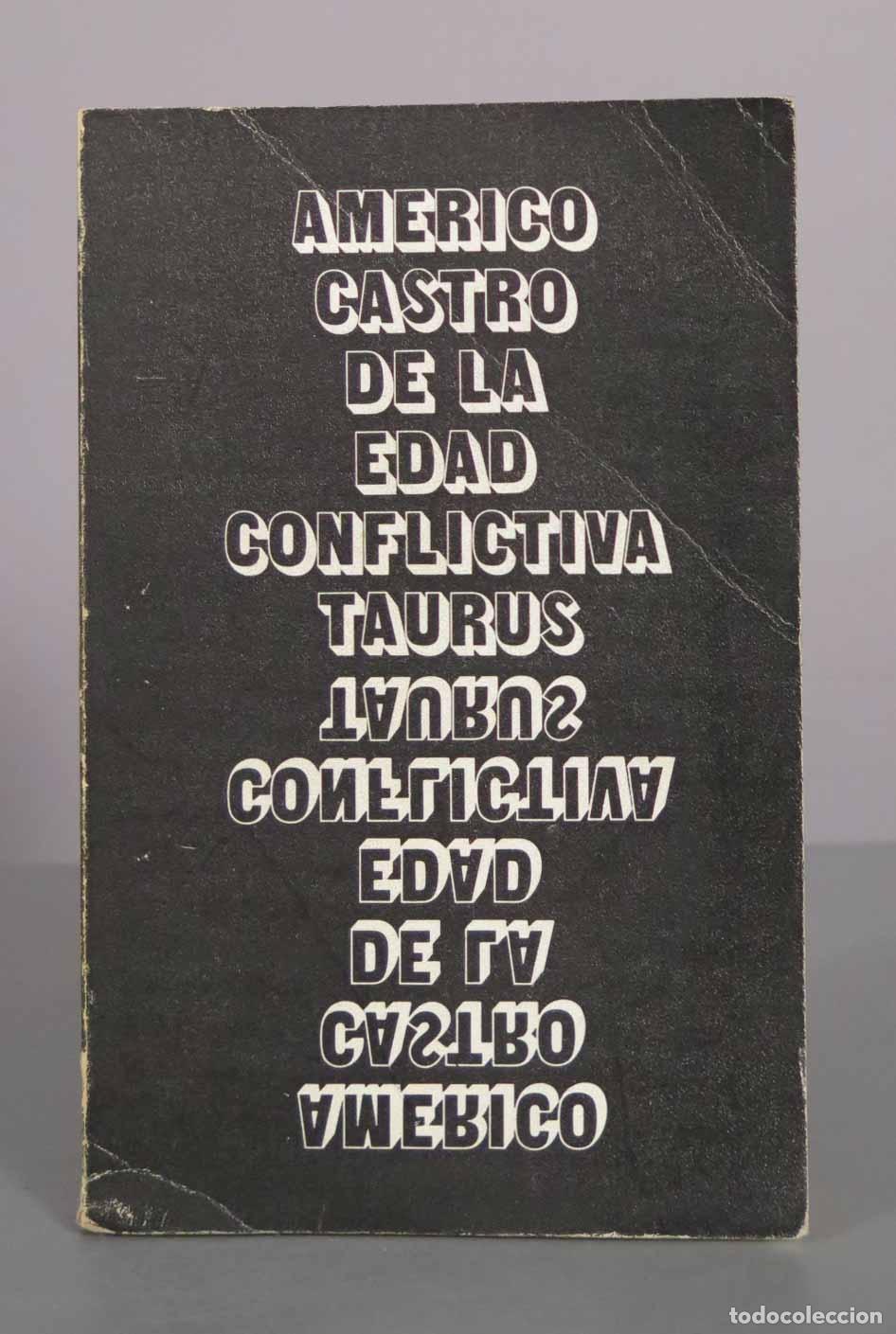 Libros de segunda mano: De la edad conflictiva: Crisis de la cultura espa&ntilde;ola en el siglo XVII - Am&eacute;rico Castro - Taurus