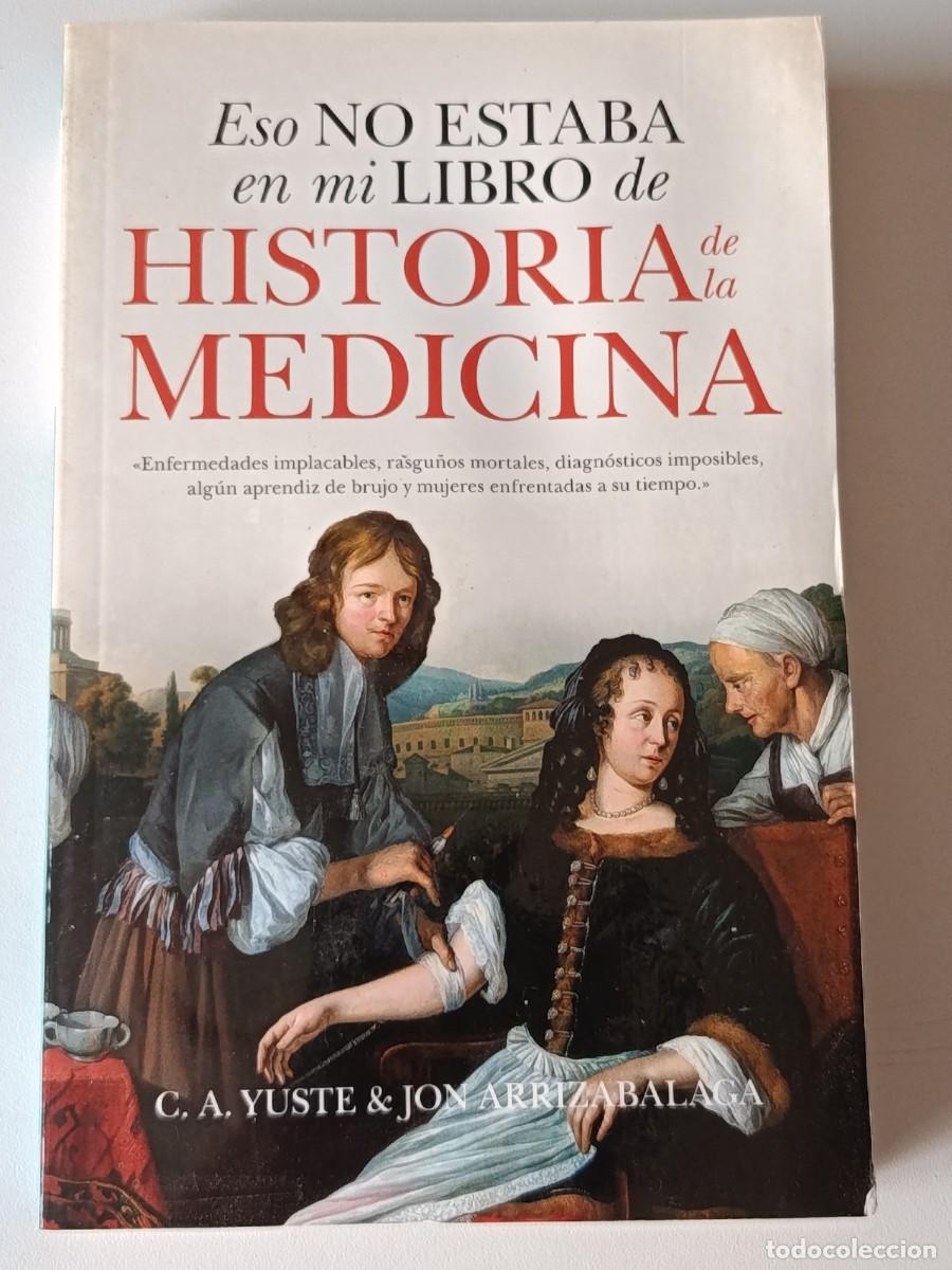 Gebrauchte B&uuml;cher: ESO NO ESTABA EN NIU LIBRO DE HISTORIA DE LA MEDICINA YUSTE & ARRIZABALAGA