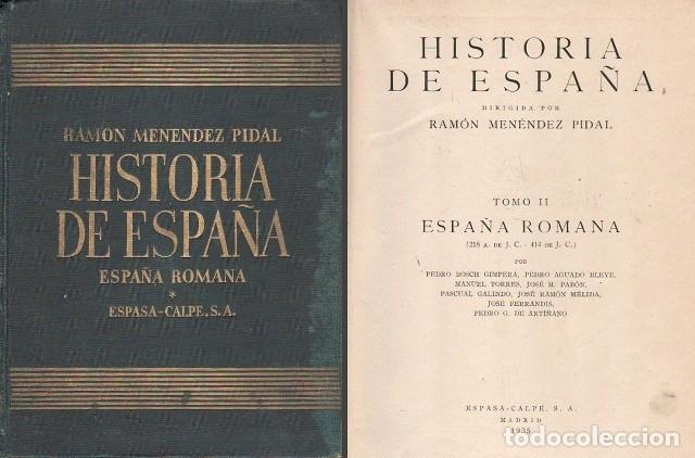 Libros de segunda mano: R. MENENDEZ PIDAL - HISTORIA DE ESPA&Ntilde;A - TOMO II ESPA&Ntilde;A ROMANA - A-HE-1373