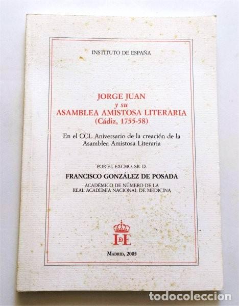 Gebrauchte B&uuml;cher: Jorge Juan y su Asamblea Amistosa Literaria (C&aacute;diz, 1755-58)