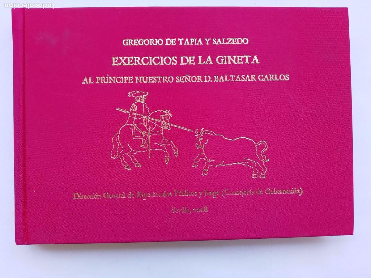 Libros de segunda mano: EXERCICIOS DE LA GINETA, GREGORIO DE TAPIA . FACSIMIL DE LIBRO CABALLERIA SIGLO XVII . SEVILLA 2008