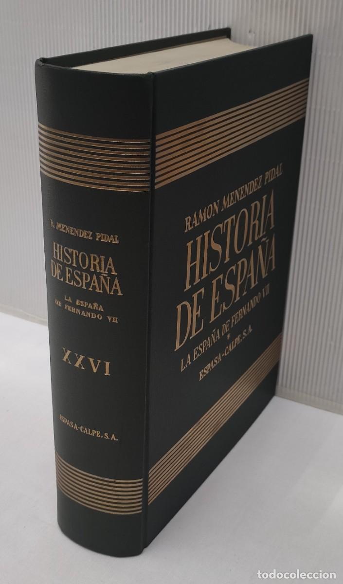 Libros de segunda mano: HISTORIA DE ESPA&Ntilde;A XXVI. LA ESPA&Ntilde;A DE FERNANDO VII. 1968. PERFECTO ESTADO!!!