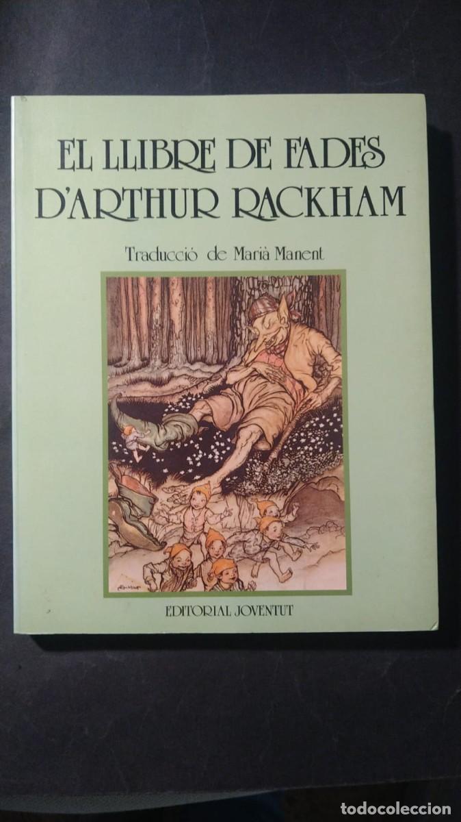 Gebrauchte B&uuml;cher: EL LLIBRE DE FADES D' ARTHUR RACKHAM - TRADUCCION DE MARIA MANENT
