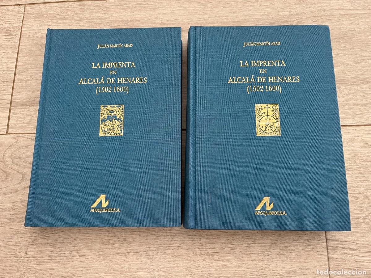 Libros de segunda mano: Juli&aacute;n Mart&iacute;n Abad. La imprenta en Alcal&aacute; de Henares (1502-1600) - vol&uacute;menes 1 y 2