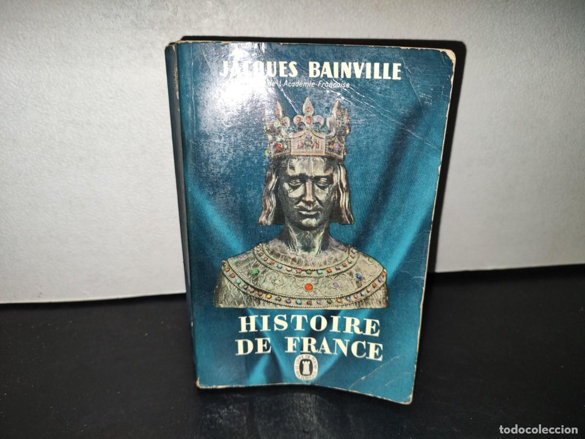 Libros de segunda mano: 218- Histoire De France - Jacques Bainville - Le Livre De Poche - 1964