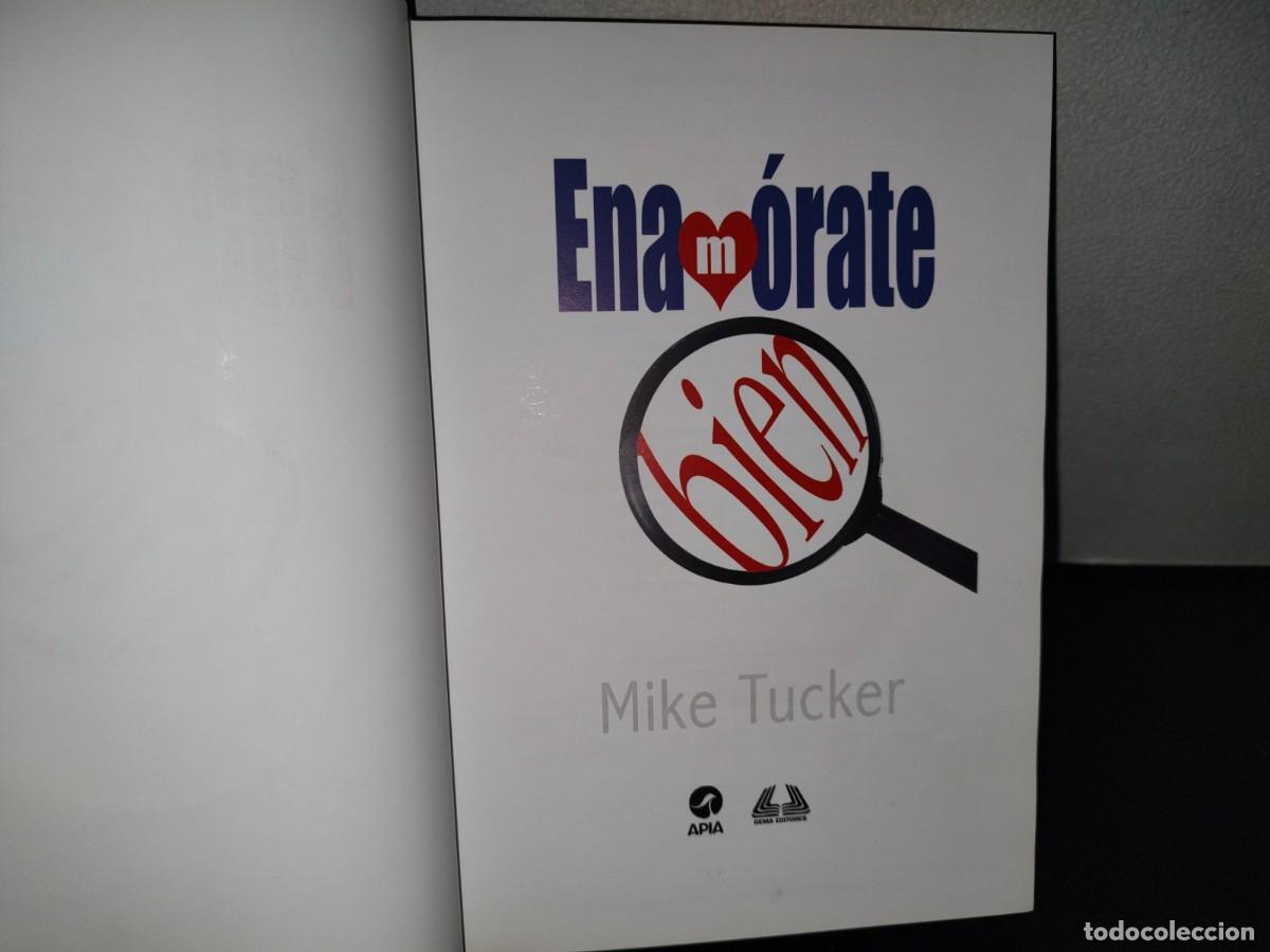 Libros de segunda mano: 218- Enam&oacute;rate Bien - Mike Tucker - Foto 4