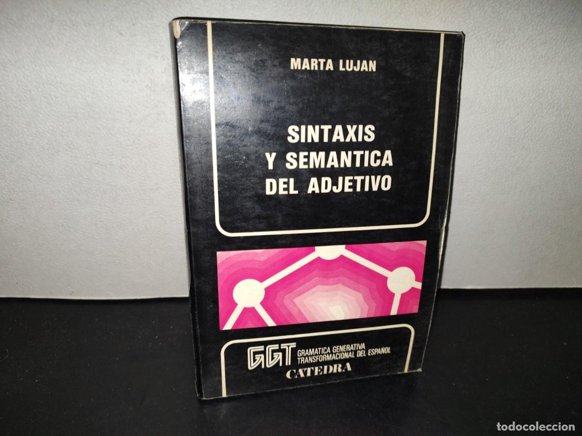 Libros de segunda mano: 218- Sintaxis Y Sem&aacute;ntica Del Adjetivo - Marta Luj&aacute;n - Foto 1