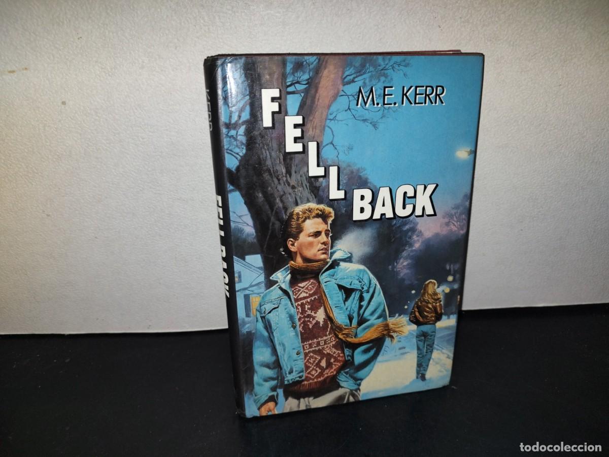 Libros de segunda mano: 218- Fell Back - M. E. Kerr- Harper & Row Publishers, 1989