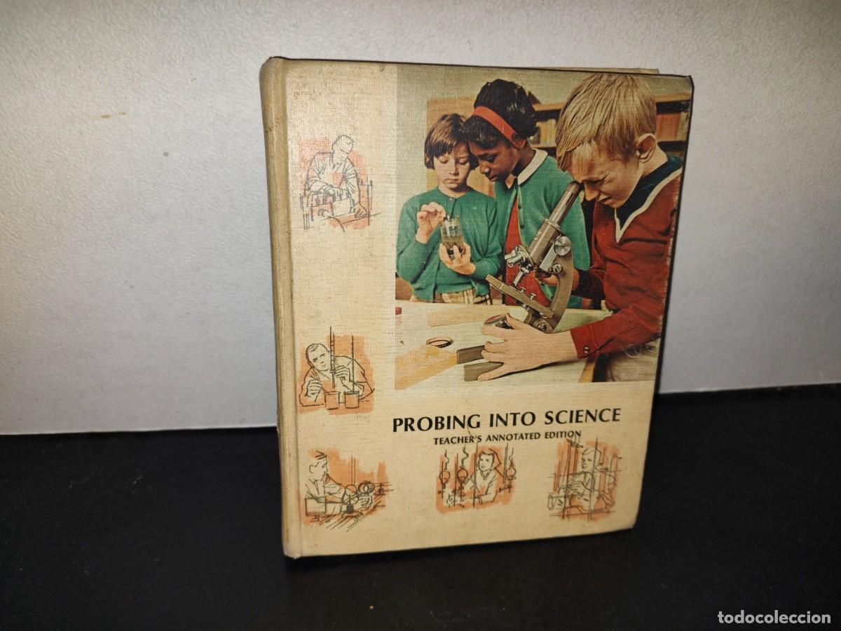 Libros de segunda mano: 218- Probing Into Science. Teacher'S Anotated Edition - 1968