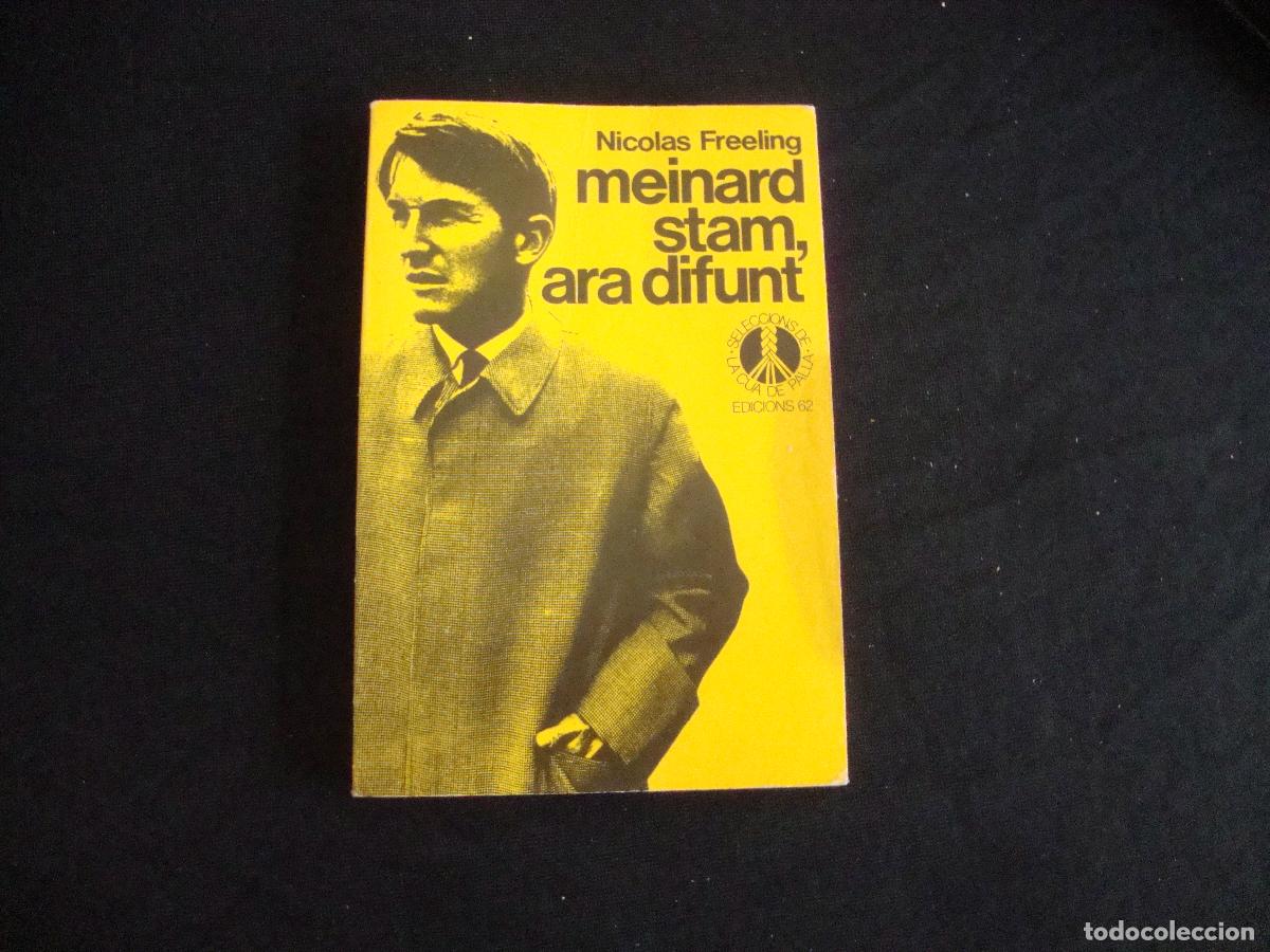 Libros de segunda mano: EDICIONES 62 SELECCIONS DE LA CUA DE PALLA CATALAN MEINARD SATM ARA DIFUNT NICOLAS FREELING