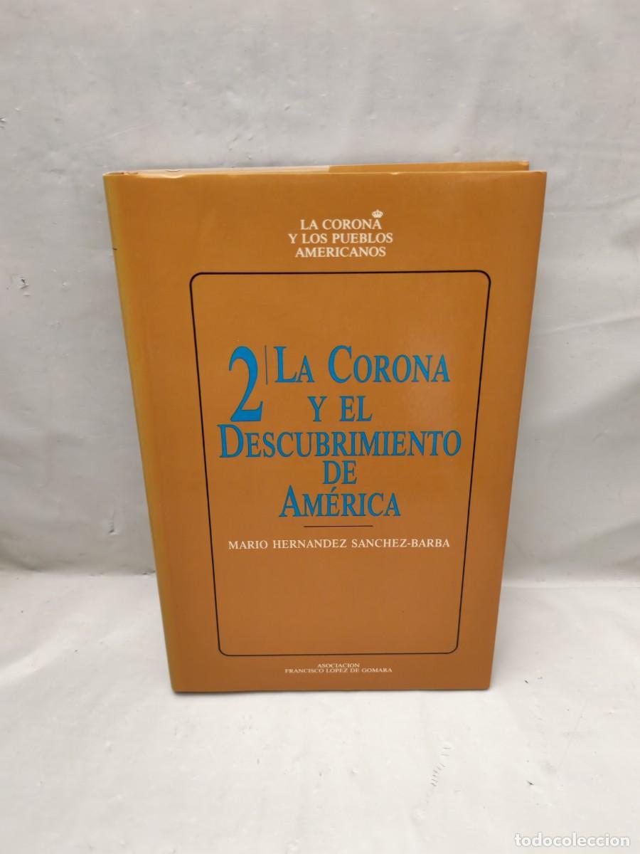Gebrauchte B&uuml;cher: La Corona y el descubrimiento de Am&eacute;rica (Primera edici&oacute;n, tapa dura)