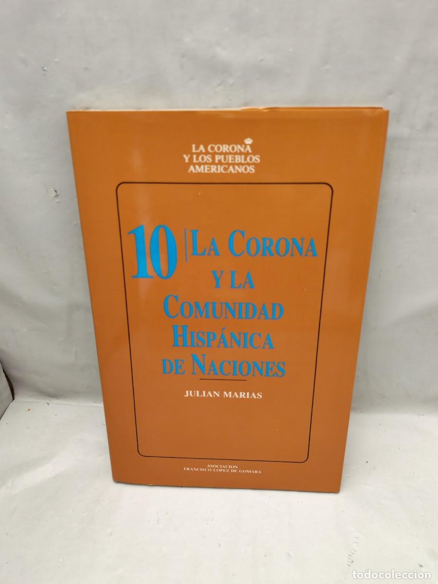 Gebrauchte B&uuml;cher: La Corona y la Comunidad Hisp&aacute;nica de Naciones (Primera edici&oacute;n, tapa dura)