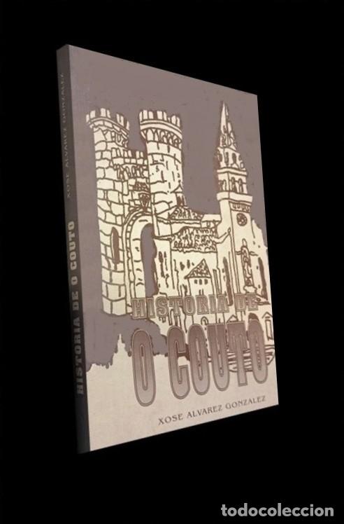Libros de segunda mano: �F2190 - HISTORIA DE O COUTO. XOSE ALVAREZ GONZALEZ. DIPUTACION DE ORENSE 1993. GALICIA.