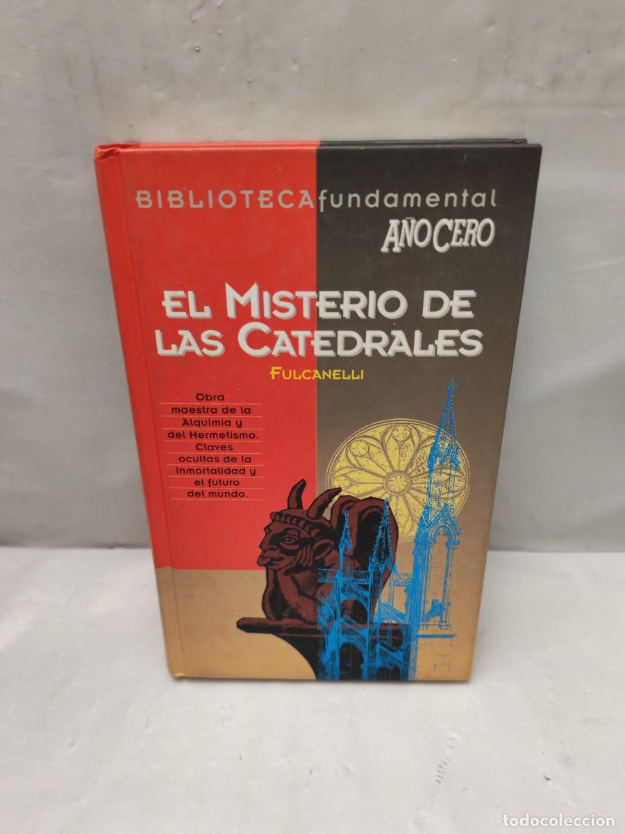 Livres d'occasion: EL MISTERIO DE LAS CATEDRALES (Primera edici&oacute;n, Colecci&oacute;n: Biblioteca Fundamental A&ntilde;o Cero)