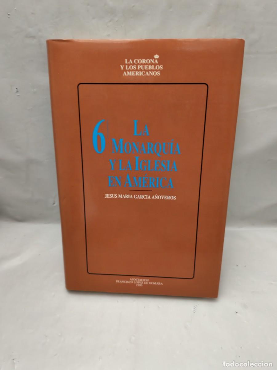 Livres d'occasion: La Monarqu&iacute;a y La Iglesia en Am&eacute;rica (Primera edici&oacute;n, tapa dura)