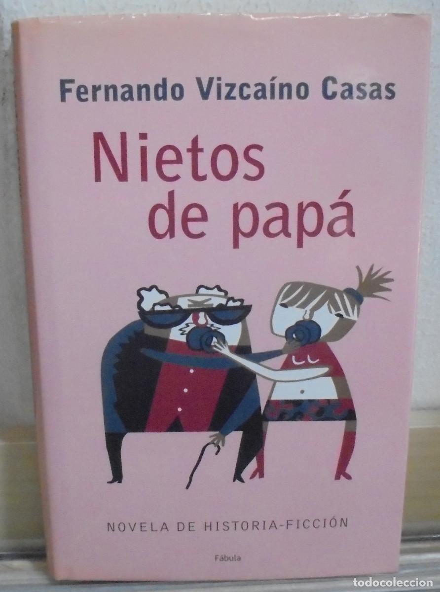 Libros de segunda mano: Nietos de papa. Fernando Vizcaino Casas