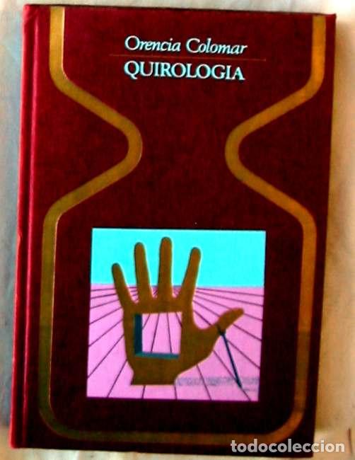 Libros de segunda mano: QUIROLOG&Iacute;A - ORENCIA COLOMAR - PLAZA & JANES 1&ordf; ED. 1973 - VER INDICE