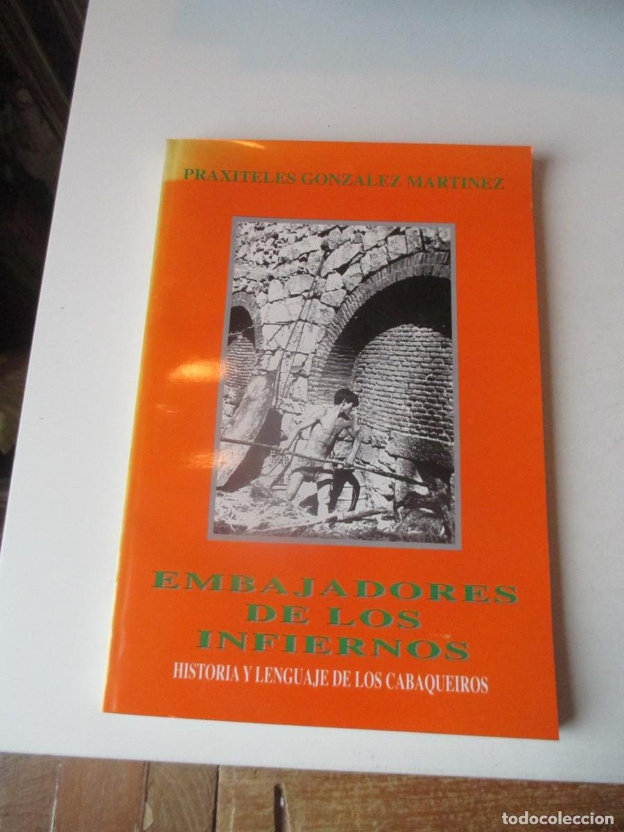 Libros de segunda mano: PRAXITELES GONZ&Aacute;LEZ MART&Iacute;NEZ Embajadores de los infiernos W40143
