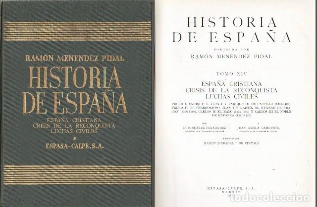 Libros de segunda mano: HISTORIA DE ESPA&Ntilde;A, TOMO XIV - ESPA&Ntilde;A CRISTIANA, CRISIS DE LA RECONQUISTA, LUCHAS CIVILES- A-HE-1375