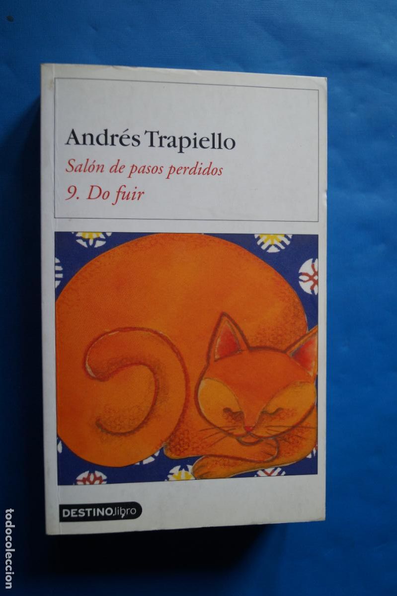 Libros de segunda mano: SALON DE PASOS PERDIDOS 9. DO FUIR. ANDRES TRAPIELLO