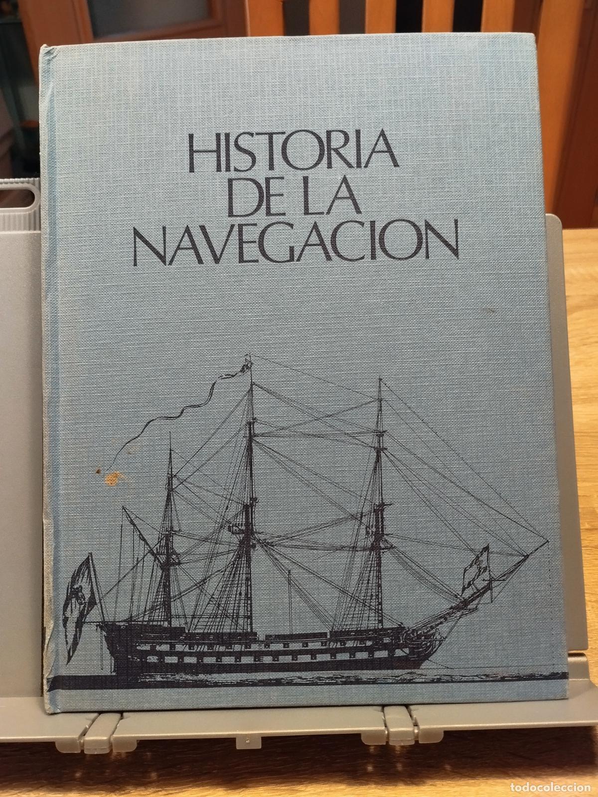 Second hand books: HISTORIA DE LA NAVEGACI&Oacute;N. ED. URBION. A&Ntilde;OS 80. MUCHAS ILUSTRACIONES. VER FOTOS Y LEER DESCRIPCION