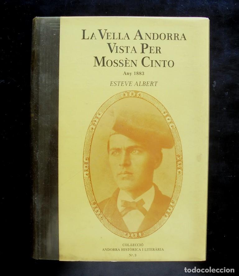 Libros de segunda mano: La Vella Andorra vista per Moss&egrave;n Cinto. Any 1883 Esteve Albert i Corp 1987 Promocions Liter&agrave;ries